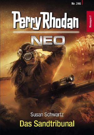 [Perry Rhodan - NEO 246] • Das Sandtribunal